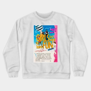 Girls Just Want to Have Fun (1985) Crewneck Sweatshirt